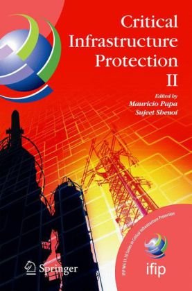 Critical Infrastructure Protection II (IFIP International Federation for Information Processing)