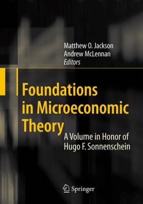 Foundations in Microeconomic Theory: A Volume in Honor of Hugo F. Sonnenschein
