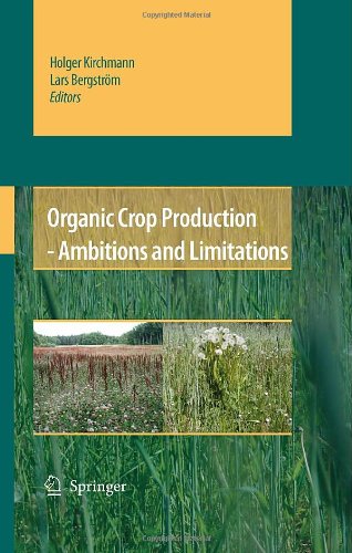 Organic Crop Production – Ambitions and Limitations