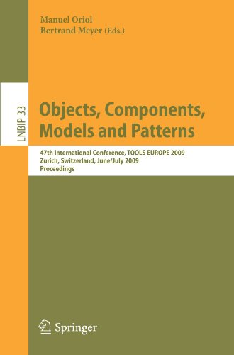 Objects, Components, Models and Patterns: 47th International Conference, TOOLS EUROPE 2009, Zurich, Switzerland, June 29-July 3, 2009, Proceedings (Le