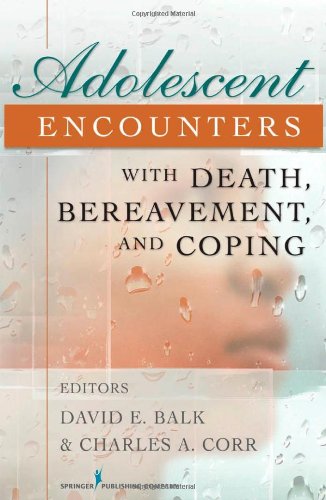 Adolescent Encounters With Death, Bereavement, and Coping