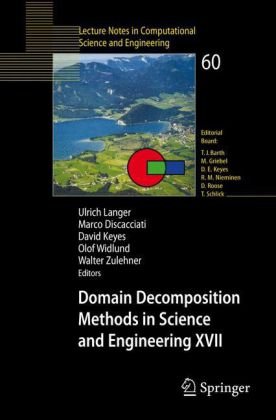 Domain Decomposition Methods in Science and Engineering XVII (Lecture Notes in Computational Science and Engineering)