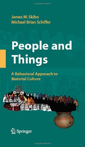 People and Things: A Behavioral Approach to Material Culture