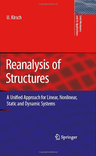 Reanalysis of Structures: A Unified Approach for Linear, Nonlinear, Static and Dynamic Systems