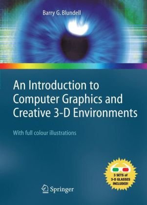 An introduction to computer graphics and creative 3-D environments