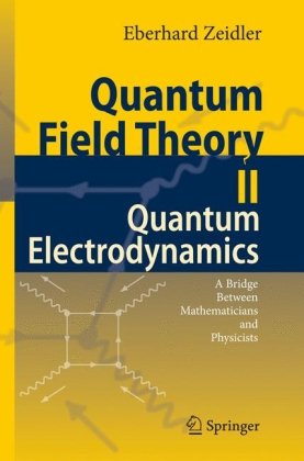 Quantum Field Theory II: Quantum Electrodynamics: A Bridge between Mathematicians and Physicists