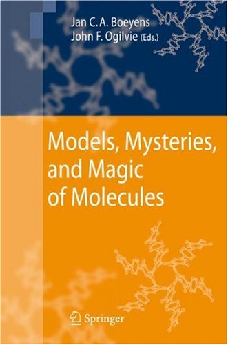 Models, Mysteries and Magic of Molecules