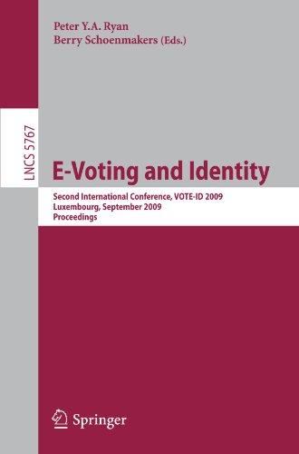 E-Voting and Identity: Second International Conference, VOTE-ID 2009, Luxembourg, September 7-8, 2009. Proceedings