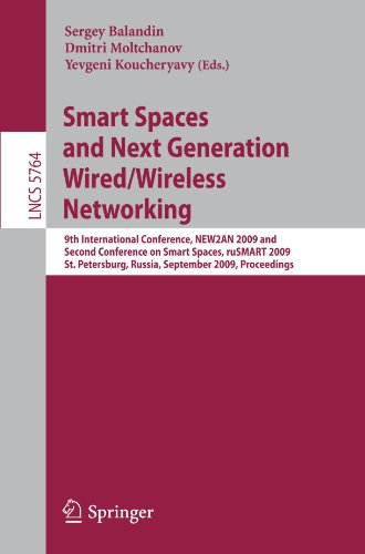 Smart Spaces and Next Generation Wired/Wireless Networking: 9th International Conference, NEW2AN 2009 and Second Conference on Smart Spaces, ruSMART 2