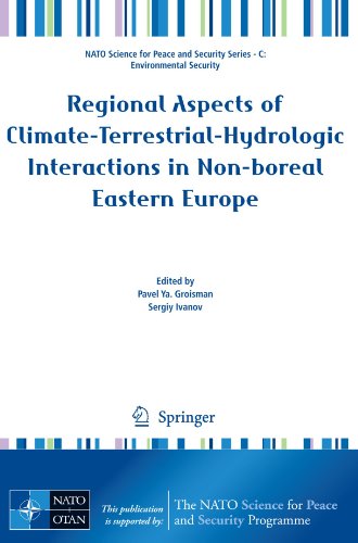 Regional Aspects of Climate-Terrestrial-Hydrologic Interactions in Non-boreal Eastern Europe (NATO Science for Peace and Security Series C: Environmen