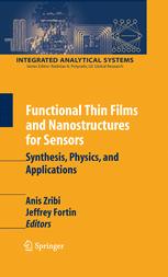 Functional Thin Films and Nanostructures for Sensors: Synthesis, Physics and Applications