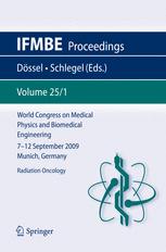 World Congress on Medical Physics and Biomedical Engineering, September 7 - 12, 2009, Munich, Germany: Vol. 25/1 Radiation Oncology