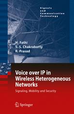 Voice over IP in Wireless Heterogeneous Networks: Signalling, Mobility, and Securityq
