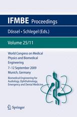 World Congress on Medical Physics and Biomedical Engineering, September 7 - 12, 2009, Munich, Germany: Vol. 25/11 Biomedical Engineering for Audiology