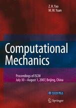 Computational Mechanics: Proceedings of “International Symposium on Computational Mechanics” July 30–August 1, 2007, Beijing, Chinaq