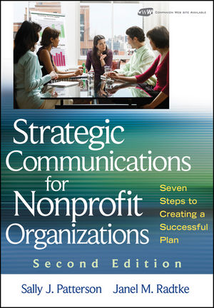 Strategic Communications for Nonprofit Organizations: Seven Steps to Creating a Successful Plan, Second Edition