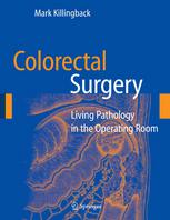 Colorectal Surgery: Living Pathology in the Operating Room
