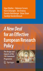 A New Deal for an Effective European Research Policy:  The Design and Impacts of the 7th Framework Programmeq