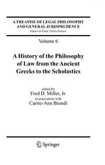 A History of the Philosophy of Law from the Ancient Greeks to the Scholastics: Vol. 6: A History of the Philosophy of Law from the Ancient Greeks to t