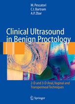 Clinical Ultrasound in Benign Proctology: 2-D and 3-D Anal, Vaginal and Transperineal Techniquesq