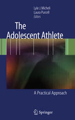 The Adolescent Athlete: A Practical Approach