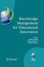 Knowledge Management for Educational Innovation: IFIP WG 3.7 7th Conference on Information Technology in Educational Management (ITEM), Hamamatsu, Jap