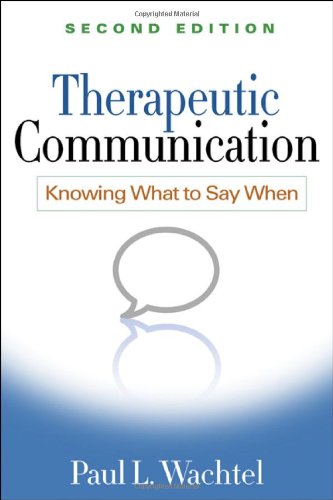 Therapeutic Communication: Knowing What to Say When
