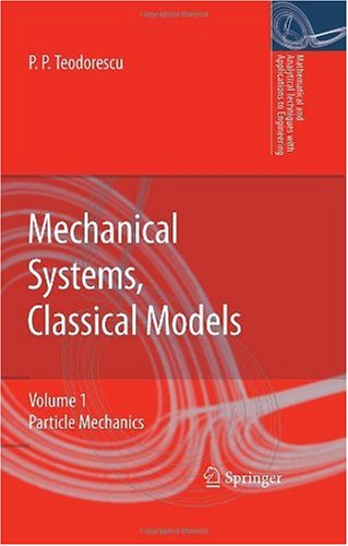 Mechanical systems, classical models. Particle mechanics