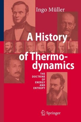 A history of thermodynamics: the doctrine of energy and entropy