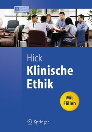 Klinische Ethik: Mit Fällen (Springer-Lehrbuch)
