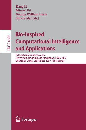 Bio-Inspired Computational Intelligence and Applications: International Conference on Life System Modeling and Simulation, LSMS 2007, Shanghai, China,