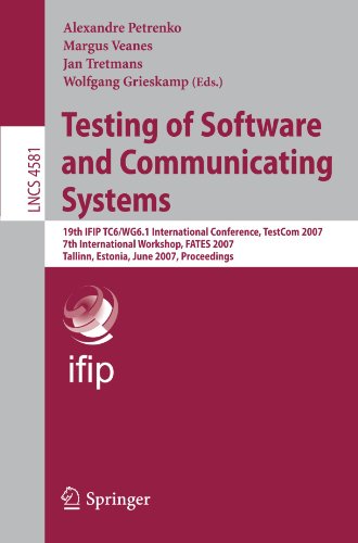 Testing of Software and Communicating Systems: 19th IFIP TC6/WG6.1 International Conference, TestCom 2007, 7th International Workshop, FATES 2007, Tal