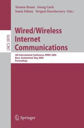 Wired/Wireless Internet Communications: 4th International Conference, WWIC 2006, Bern, Switzerland, May 10-12, 2006. Proceedings