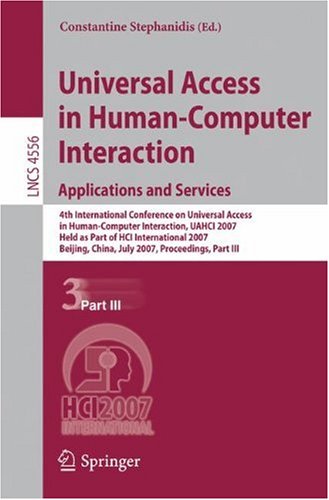 Universal Access in Human-Computer Interaction. Applications and Services: 4th International Conference on Universal Access in Human-Computer Interact