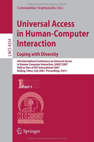 Universal Acess in Human Computer Interaction. Coping with Diversity: 4th International Conference on Universal Access in Human-Computer Interaction,