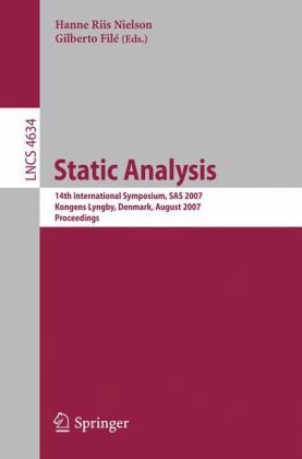 Static Analysis: 14th International Symposium, SAS 2007, Kongens Lyngby, Denmark, August 22-24, 2007. Proceedings