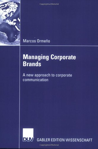 Managing Corporate Brands: A new approach to corporate communication