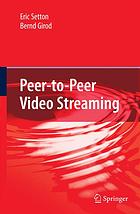Peer-to-peer video streamingq