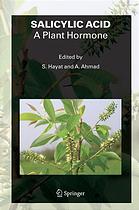 Salicylic acid : a plant hormone