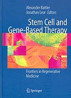 Stem cell and gene-based therapy : frontiers in regenerative medicine