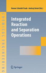 Integrated Reaction and Separation Operations: Modelling and experimental validation