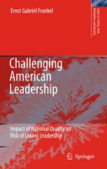 Challenging American Leadership: Impact of National Quality on Risk of Losing Leadership