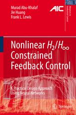 Nonlinear H 2/H ∞ Constrained Feedback Control: A Practical Design Approach Using Neural Networks