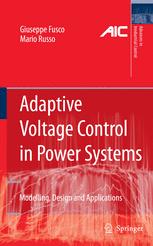 Adaptive Voltage Control in Power Systems: Modeling, Design and Applications