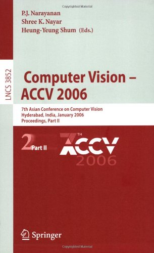 Computer Vision – ACCV 2006: 7th Asian Conference on Computer Vision, Hyderabad, India, January 13-16, 2006. Proceedings, Part II