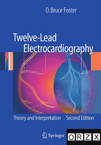 Twelve-lead electrocardiography : theory and interpretation