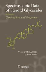 Spectroscopic Data of Steroid Glycosides: Cardenolides and Pregnanes: Volume 4