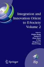 Integration and Innovation Orient to E-Society Volume 2: Seventh IFIP International Conference on e-Business, e-Services, and e-Society (13E2007), Oct