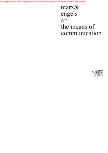 Marx and Engels on the Means of Communication: A Selection of Texts. Ed by Y. De LA Haye