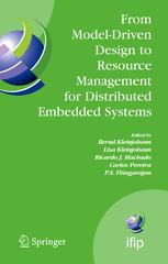 From Model-Driven Design to Resource Management for Distributed Embedded Systems: IFIP TC 10 Working Conference on Distributed and Parallel Embedded S